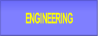 ENGINEERING.