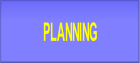 PLANNING.