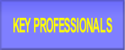 KEY PROFESSIONALS.